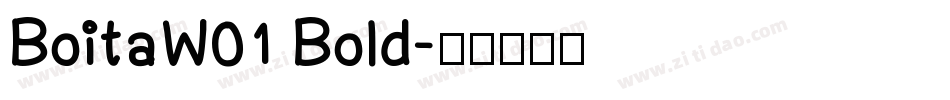 BoitaW01 Bold字体转换
